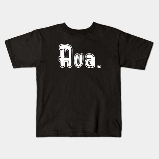 Name Ava Kids T-Shirt by CanCreate